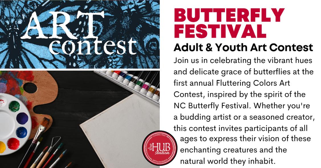 NC BUTTERFLY FESTIVAL ART CONTEST The Hub Station