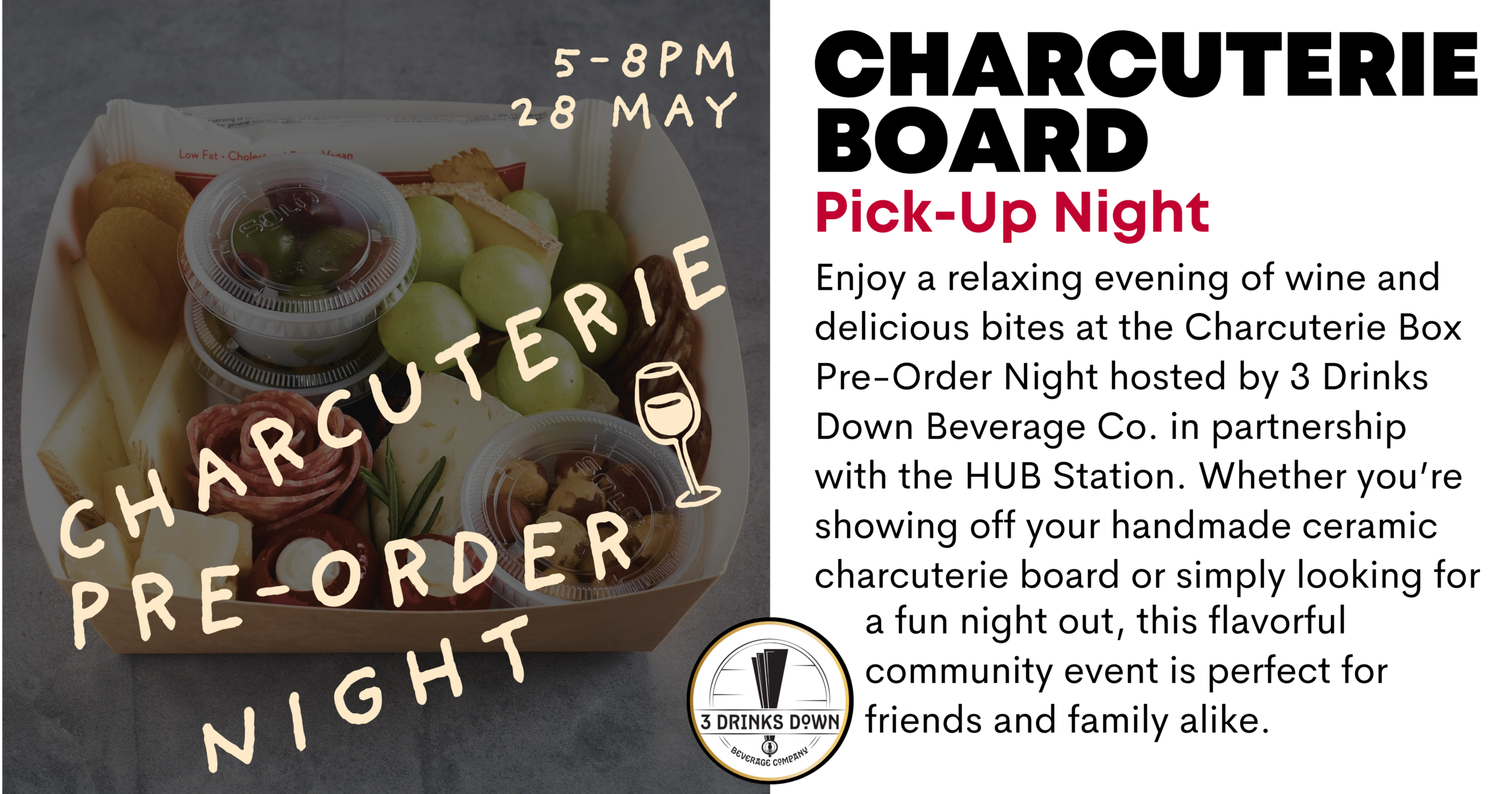 Charcuterie Box Pick-up HUB 3 Drinks Down Bev. Co.